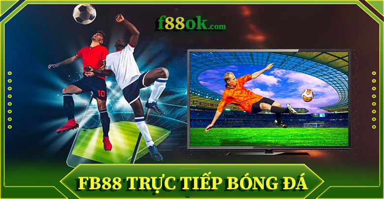 fb88 trực tiếp