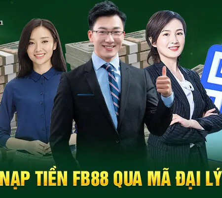 Hướng dẫn nạp tiền bằng mã đại lý Fb88