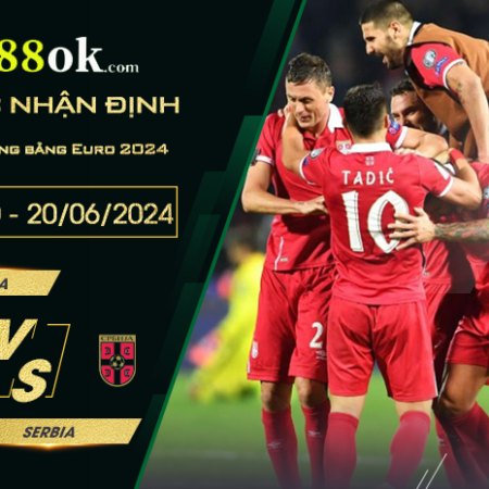 Nhận định Slovenia vs Serbia lúc 20h00 ngày 19/06 vòng bảng Euro 2024.