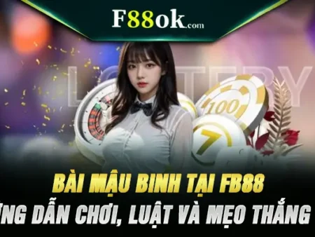 Bài Mậu Binh Tại FB88 – Hướng Dẫn Chơi, Luật Và Mẹo Thắng Lớn