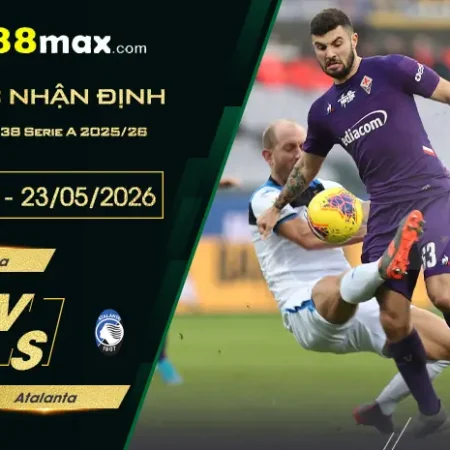Soi kèo trận Fiorentina vs Atalanta lúc 01h45 ngày 23/05.