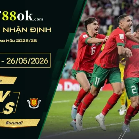 Soi kèo trận Morocco vs Burundi lúc 07h00 ngày 26/05.